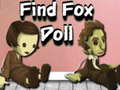 Žaidimas Find Fox Doll