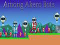 Žaidimas Among Akero Bots