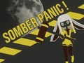 Žaidimas Somber Panic!