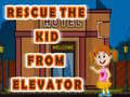 Žaidimas Rescue The Kid From Elevator