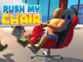 Žaidimas Push My Chair