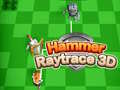 Žaidimas Hammer Raytrace 3D