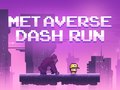 Žaidimas Metaverse Dash Run