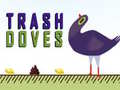 Žaidimas Trash Doves