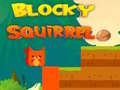 Žaidimas Blocky Squirrel