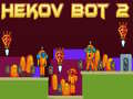 Žaidimas Hekov Bot 2