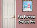 Žaidimas Find Snowman Costume Boy