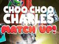 Žaidimas Choo Choo Charles Match Up!