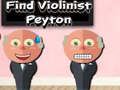 Žaidimas Find Violinist Peyton