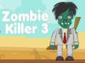 Žaidimas Zombie Killer 3