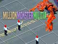 Žaidimas Million Monster Militia