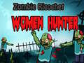 Žaidimas Zombie Ricochet Women Hunter 