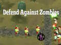 Žaidimas Defend Against Zombies