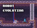 Žaidimas Robot Evolution