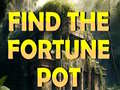 Žaidimas Find The Fortune Pot