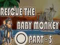 Žaidimas Rescue The Baby Monkey Part-5