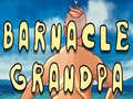 Žaidimas Barnacle Grandpa
