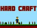 Žaidimas Hard Craft