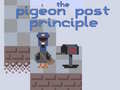Žaidimas The Pigeon Post Principle