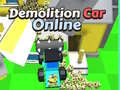 Žaidimas Demolition Car Online 
