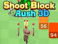 Žaidimas Shoot Block Rush 3D