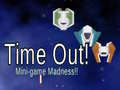 Žaidimas Time Out: Mini Game Madness!