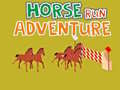 Žaidimas Horse Run Adventure