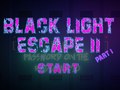 Žaidimas Black Light Escape 2