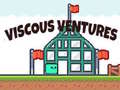 Žaidimas Viscous Ventures