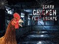 Žaidimas Scary Chicken Feet Escape