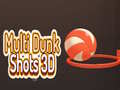 Žaidimas Multi Dunk Shots 3D