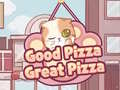 Žaidimas Good Pizza,Great Pizza