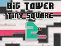 Žaidimas Big Tower Tiny Square 2