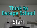 Žaidimas Think to Escape: School