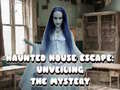 Žaidimas Haunted House Escape: Unveiling the Mystery