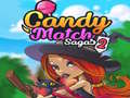 Žaidimas Candy Match Sagas 2