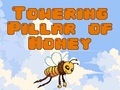 Žaidimas Towering Pillar of Honey