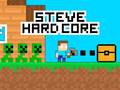 Žaidimas Steve Hard Core