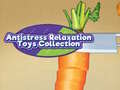 Žaidimas Antistress Relaxation Toys Collection 