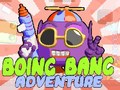 Žaidimas Boing Bang Adventure 