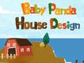 Žaidimas Baby Panda House Design