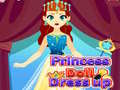 Žaidimas Princess Doll Dress Up