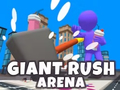 Žaidimas Giant Rush Arena