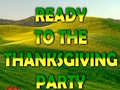 Žaidimas Ready To The Thanksgiving Party