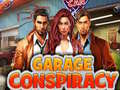 Žaidimas Garage Conspiracy
