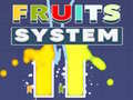 Žaidimas Fruits System