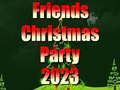Žaidimas Friends Christmas Party 2023