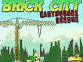 Žaidimas Brick City: Earthquake Rescue