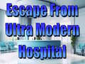 Žaidimas Escape From Ultra Modern Hospital