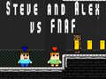 Žaidimas Steve and Alex vs Fnaf